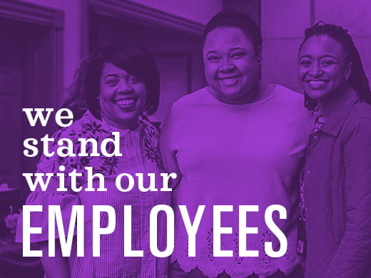 WE STAND WITH EMPLOYEES We Stand With Our Employees