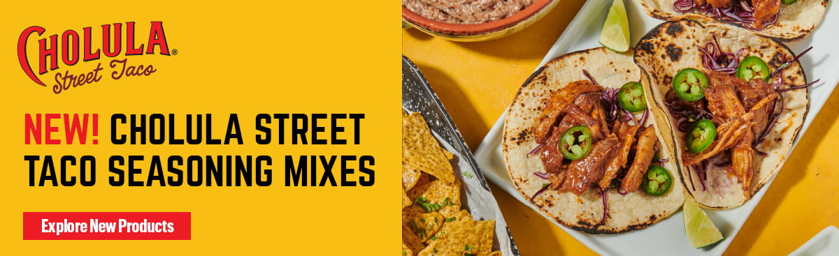 New Cholula street taco seasoning mixes. Explore new products. 