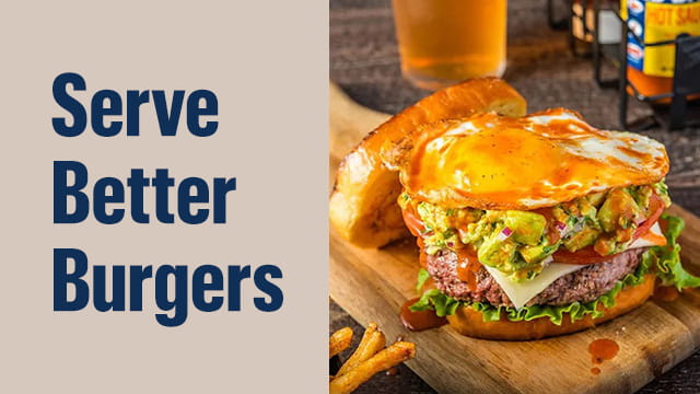 serve better burgers