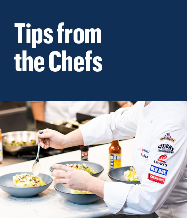Tips from the Chefs