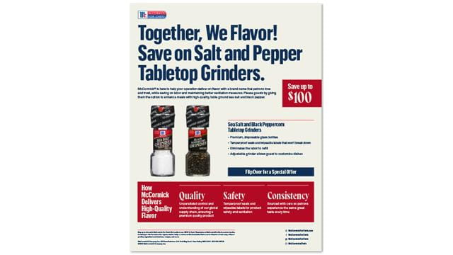 Together, We Flavor! Save on Salt and Pepper Tabletop Grinders.